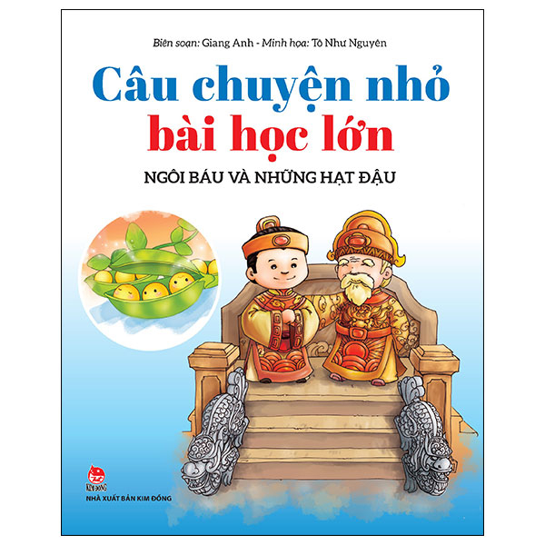 câu chuyện nhỏ bài học lớn - ngôi báu và những hạt đậu