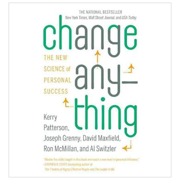 change anything (international): the new science of personal success