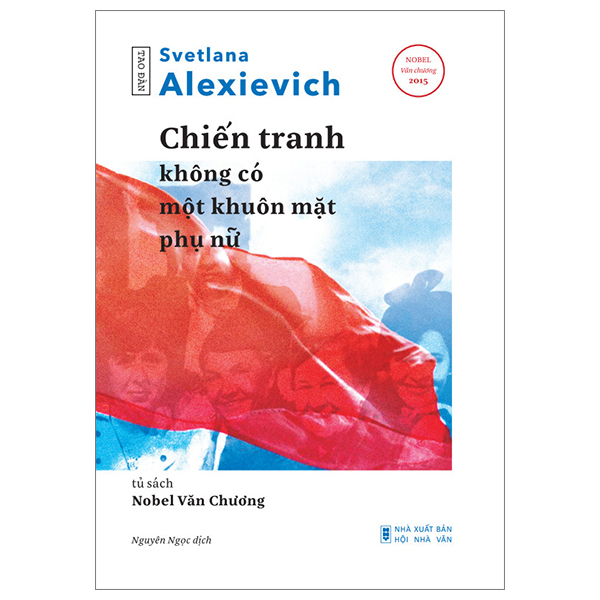 Chiến Tranh Không Có Một Khuôn Mặt Phụ Nữ