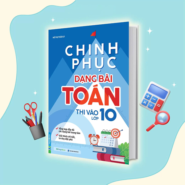 Chinh Phục Dạng Bài Toán Thi Vào Lớp 10