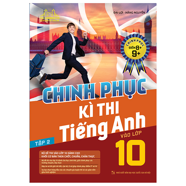 chinh phục kì thi tiếng anh vào lớp 10 tập 2 (chinh phục điểm 8+,9+)