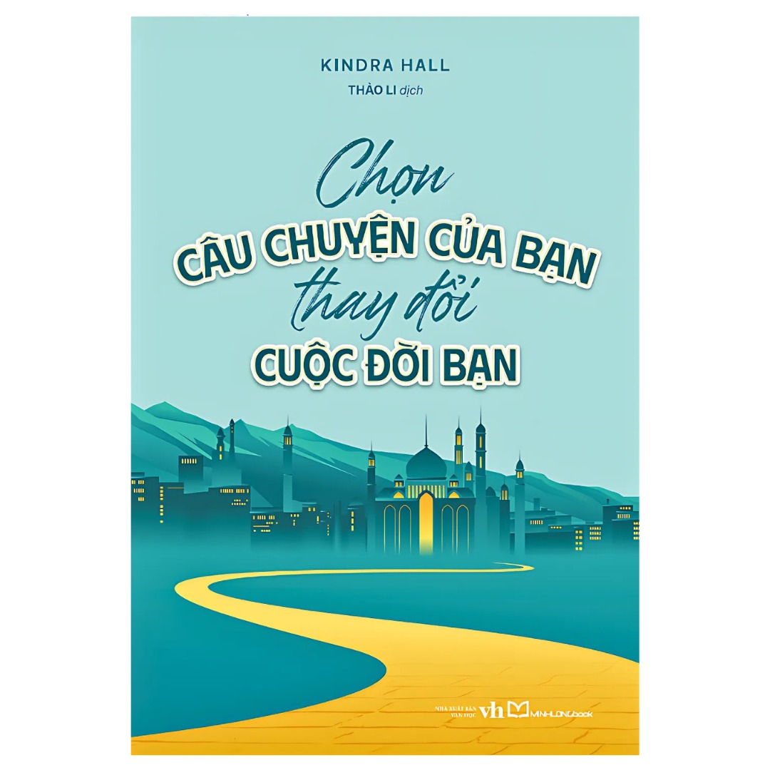 chọn câu chuyện của bạn thay đổi cuộc đời bạn