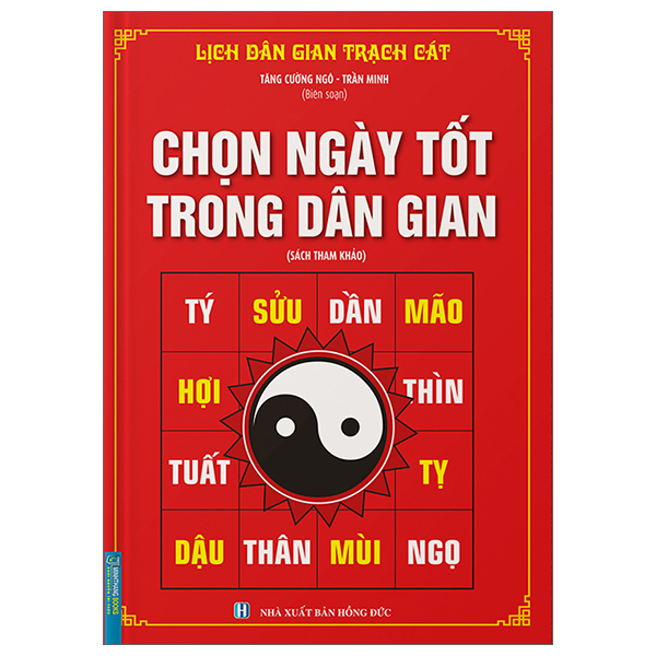 chọn ngày tốt trong dân gian (bìa cứng) (tái bản 2023)