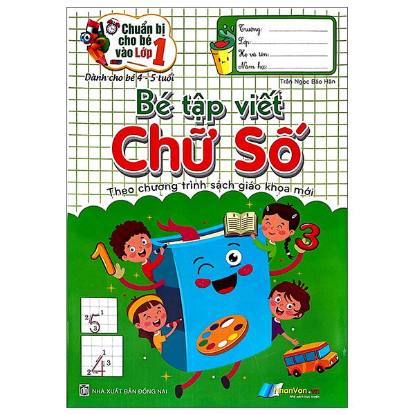Chuẩn Bị Cho Bé Vào Lớp 1 - Dành Cho Bé 4-5 Tuổi - Bé Tập Viết Chữ Số