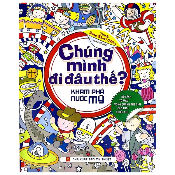 chúng mình đi đâu thế - khám phá nước mỹ