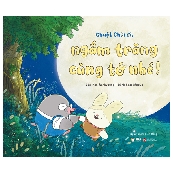 Chuột Chũi Ơi, Ngắm Trăng Cùng Tớ Nhé!