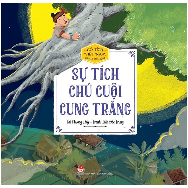 Co Tich Viet Nam Cho Be Mau Giao - Su Tich Chu Cuoi Cung Trang (Tai Ban 2019)