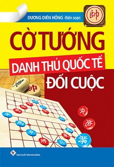 cờ tướng danh thủ quốc tế đối cuộc (tái bản)