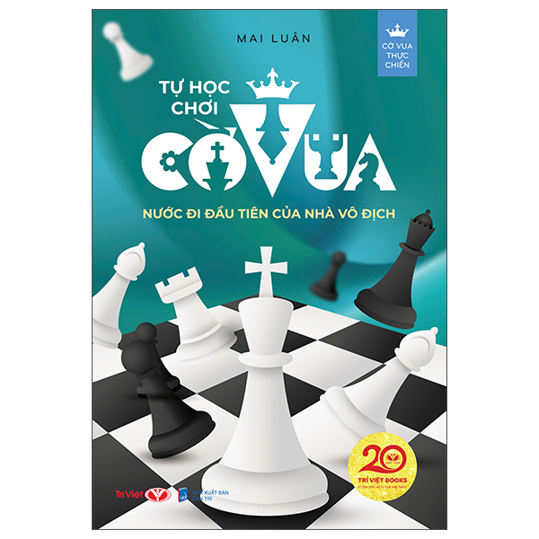Cờ Vua Thực Chiến - Tự Học Chơi Cờ Vua - Nước Đi Đầu Tiên Của Nhà Vô Địch