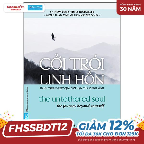 cởi trói linh hồn - cuốn sách giúp người đọc vượt qua giới hạn của chính mình (tái bản 2022)