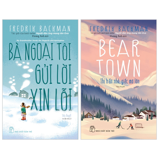 combo sách bà ngoại tôi gửi lời xin lỗi + beartown - thị trấn nhỏ, giấc mơ lớn (bộ 2 cuốn)
