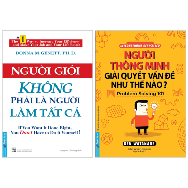 combo sách người giỏi không phải là người làm tất cả + người thông minh giải quyết vấn đề như thế nào? (bộ 2 cuốn)