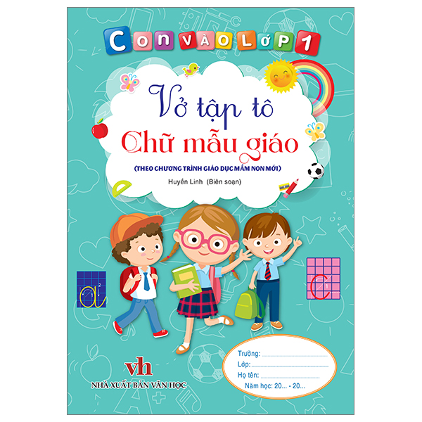 con vào lớp 1 - vở tập tô chữ mẫu giáo