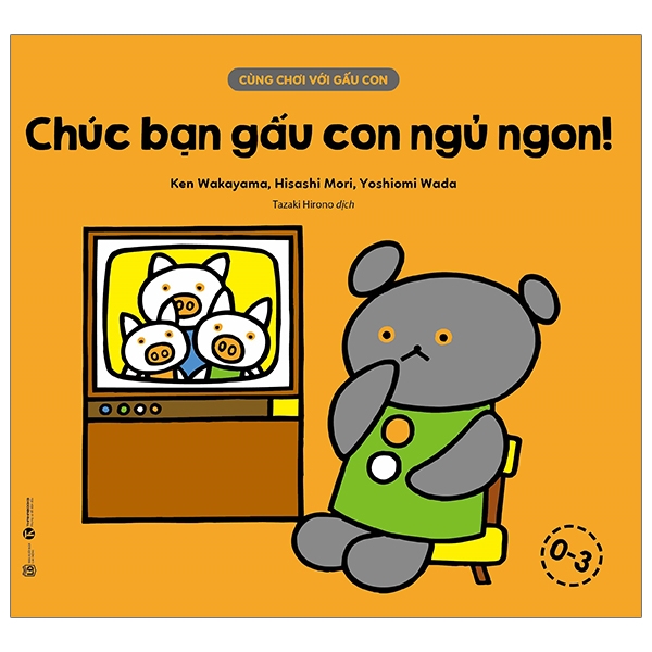 cùng chơi với gấu con - chúc bạn gấu con ngủ ngon! (0-3)