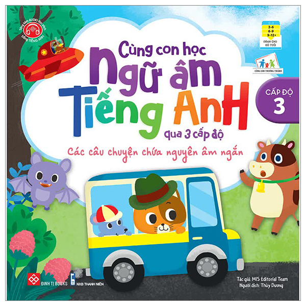 cùng con học ngữ âm tiếng anh qua 3 cấp độ - các câu chuyện chứa nguyên âm ngắn