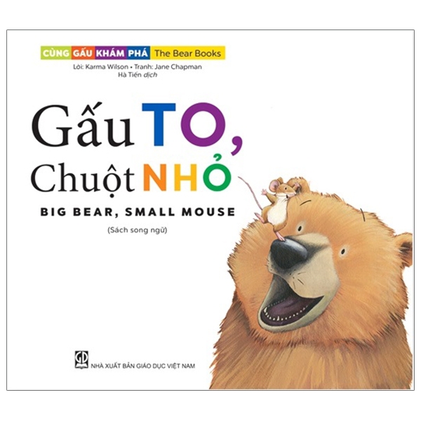 cùng gấu khám phá - the bear books: gấu to, chuột nhỏ - big bear, small mouse (song ngữ)