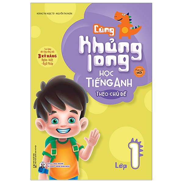 cùng khủng long học tiếng anh theo chủ đề - lớp 1 (phiên bản mới)