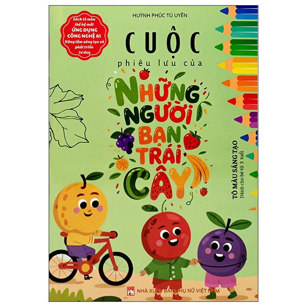 Cuoc Phieu Luu Cua Nhung Nguoi Ban Trai Cay - To Mau Sang Tao - Danh Cho Be 3 Tuoi