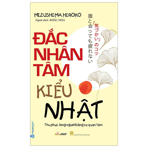 đắc nhân tâm kiểu nhật - thu phục lòng người bằng sự quan tâm