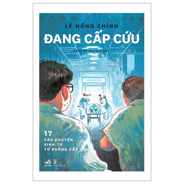 đang cấp cứu - 17 câu chuyện sinh tử từ phòng cấp cứu