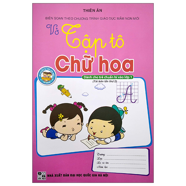 dành cho trẻ chuẩn bị vào lớp 1 - vở tập tô chữ hoa