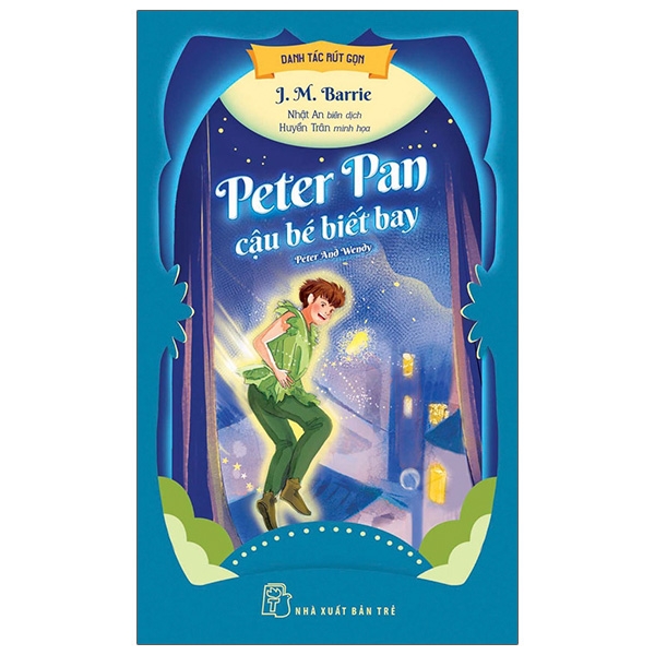 danh tác rút gọn - peter pan cậu bé biết bay