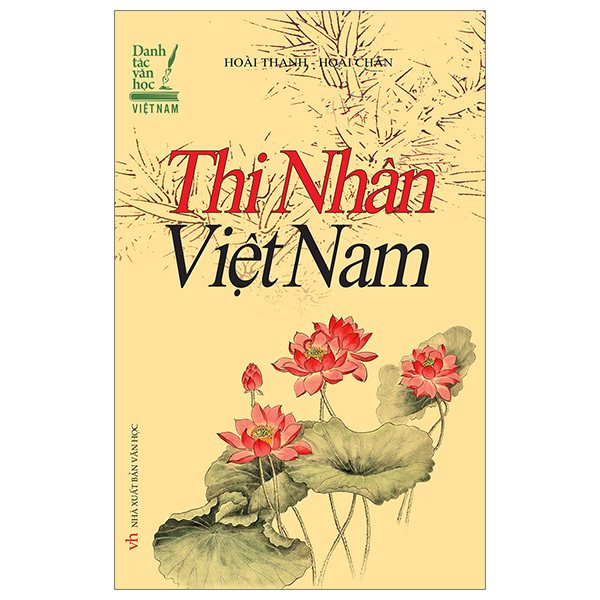 danh tác văn học việt nam - thi nhân việt nam - bìa cứng (tái bản 2023)