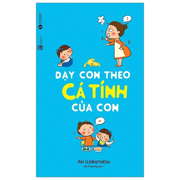 dạy con theo cá tính của con (tái bản 2023)