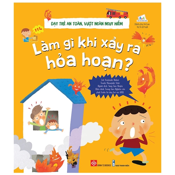 dạy trẻ an toàn, vượt ngàn nguy hiểm - làm gì khi xảy ra hỏa hoạn?