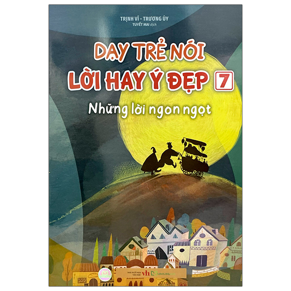 dạy trẻ nói lời hay ý đẹp 7 - những lời ngon ngọt