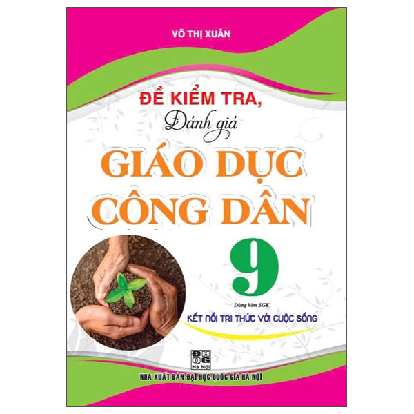 Đề Kiểm Tra, Đánh Giá Giáo Dục Công Dân 9 (Kết Nối)