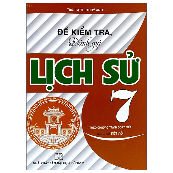 Đề Kiểm Tra, Đánh Giá Lịch Sử 7 (Kết Nối)