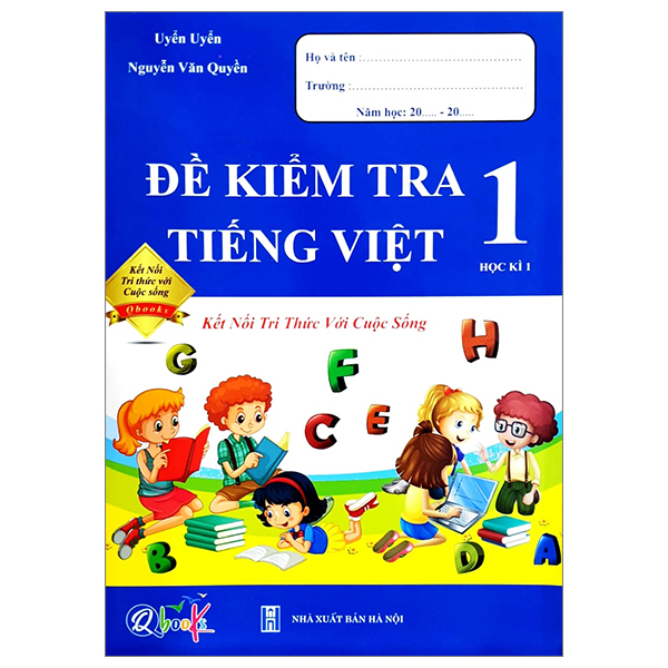 đề kiểm tra tiếng việt 1 - học kì 1 (kết nối)