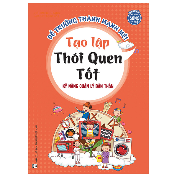 để trưởng thành mạnh mẽ - tạo lập thói quen tốt