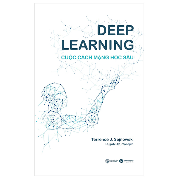 Deep Learning - Cuoc Cach Mang Hoc Sau (Tai Ban 2025)