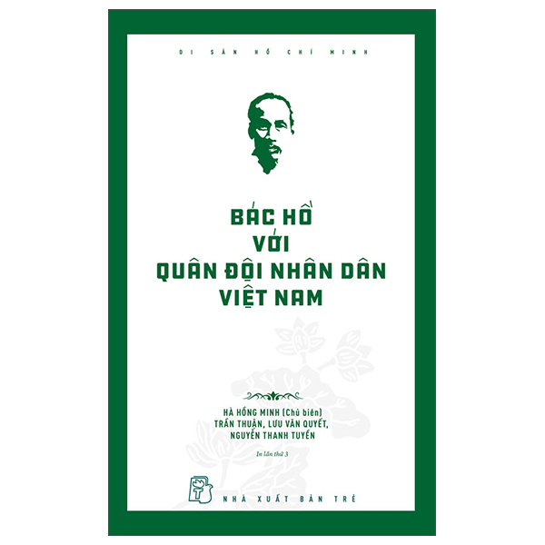 Di Sản Hồ Chí Minh - Bác Hồ Với Quân Đội Nhân Dân Việt Nam (Tái Bản 2025)