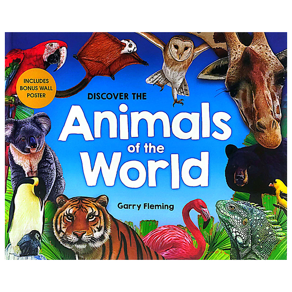 discover the animals of the world (includes bonus wall poster)