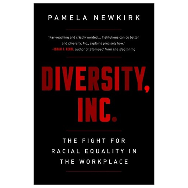 diversity, inc.: the fight for racial equality in the workplace