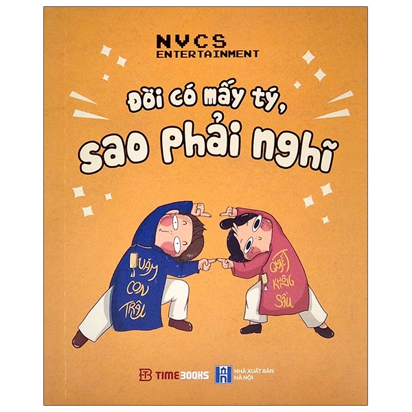 đời có mấy tý, sao phải nghĩ (tái bản 2023)