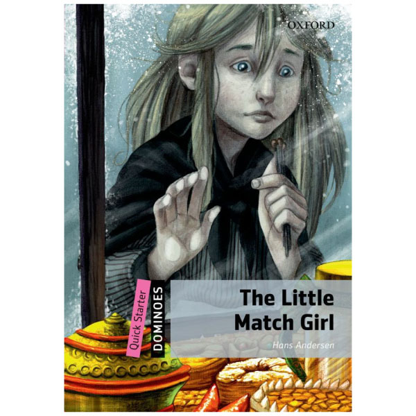 dominoes, new edition quick starter: the little match girl