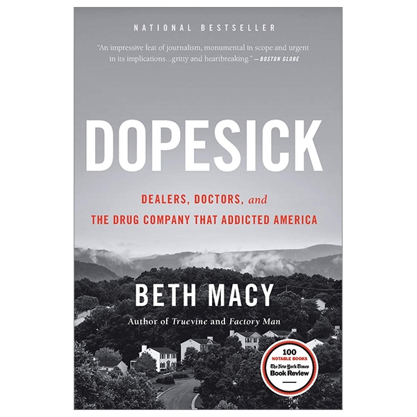 dopesick: dealers, doctors, and the drug company that addicted america