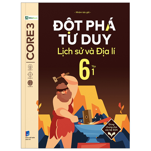 đột phá tư duy lịch sử và địa lí 6 - tập 1