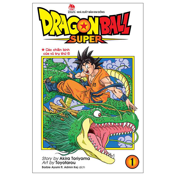 dragon ball super - tập 1 - các chiến binh của vũ trụ thứ 6 (tái bản 2025)