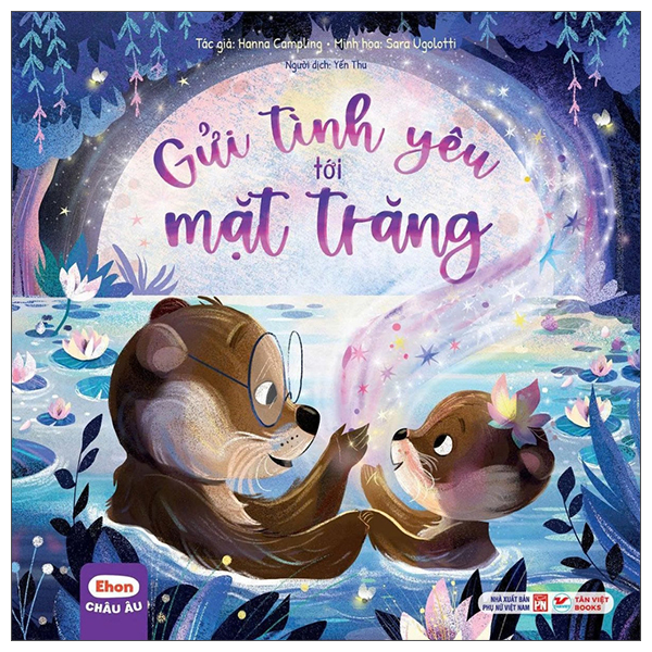 Ehon Châu Âu - Gửi Tình Yêu Tới Mặt Trăng