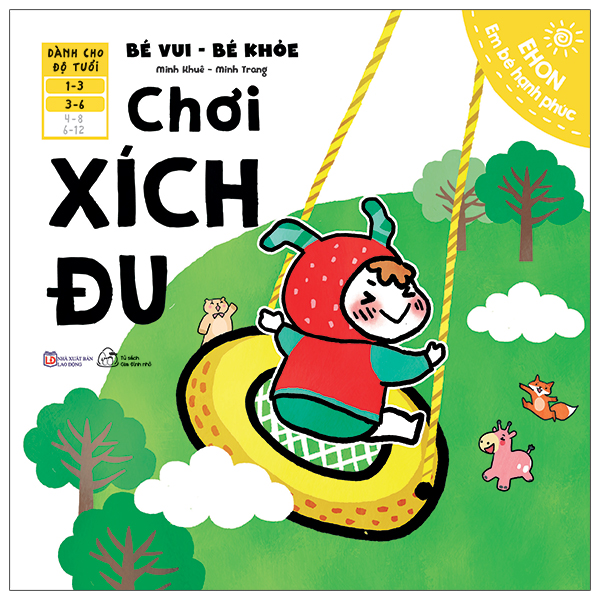 ehon em bé hạnh phúc - bé vui bé khỏe: chơi xích đu (dành cho bé 1-6 tuổi)