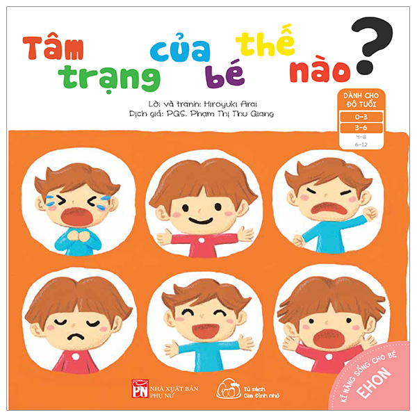 ehon kĩ năng sống cho bé - tâm trạng của bé như thế nào? (từ 0 - 6 tuổi) (tái bản 2023)