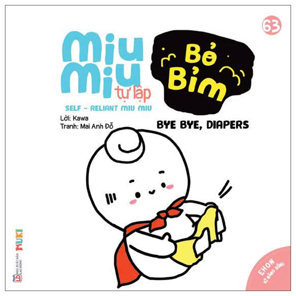 Ehon Kĩ Năng Sống - Miu Miu Tự Lập - Tập 63 - Bỏ Bỉm Tập