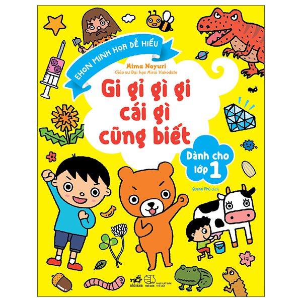 Ehon Minh Họa Dễ Hiểu - Gi Gỉ Gì Gi Cái Gì Cũng Biết - Dành Cho Lớp 1 (Tái Bản 2026)