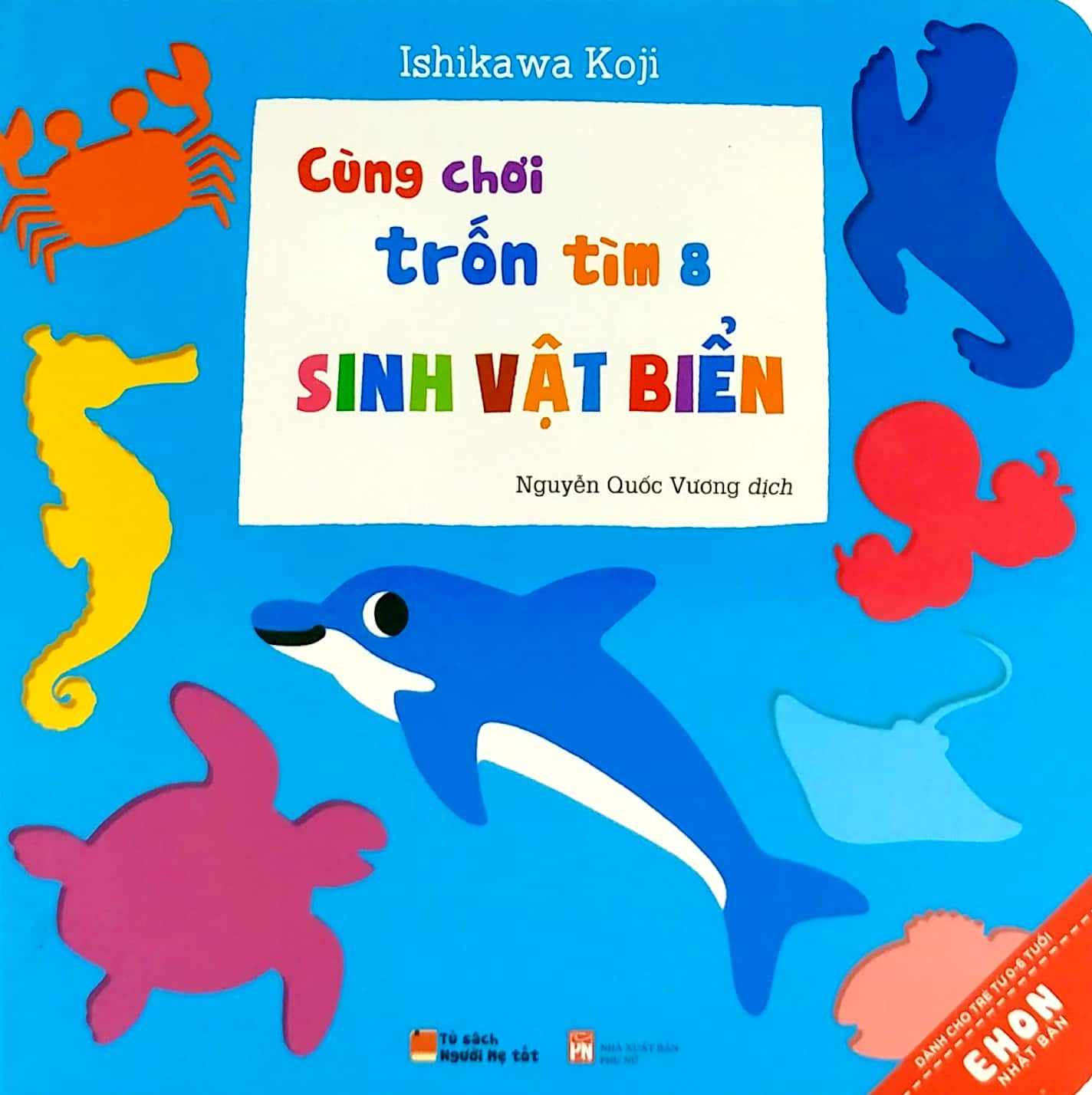 Ehon Nhật Bản - Cùng Chơi Trốn Tìm 8 - Sinh Vật Biển (Từ 0 - 6 Tuổi)