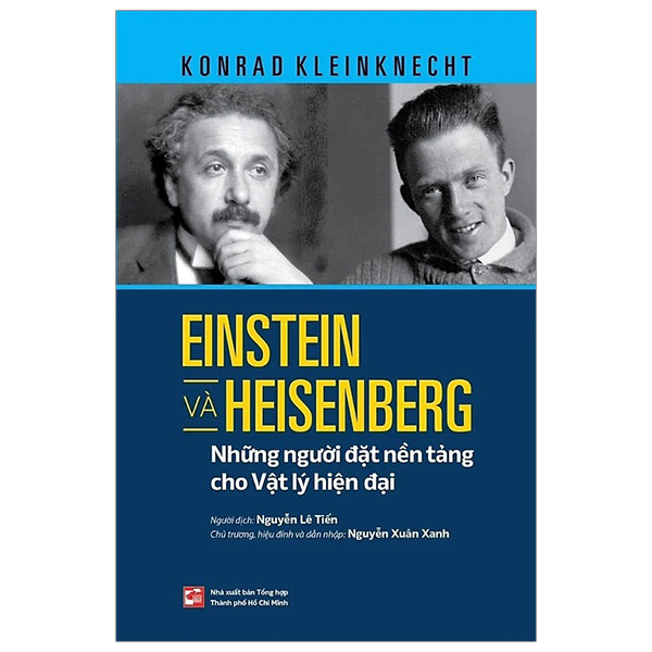 einstein và heisenberg - những người đặt nền tảng cho vật lý hiện đại